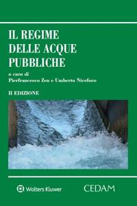 Il regime delle acque pubbliche  - Libro CEDAM 2023 | Libraccio.it