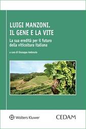 Luigi Manzoni. Il gene e la vite