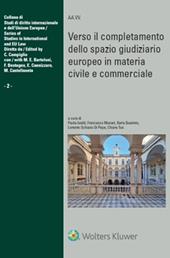 Verso il completamento dello spazio giudiziario europeo in materia civile e commerciale. Atti della XXXIII Tavola Rotonda di diritto dell’Unione europea Genova, 15 dicembre 2023