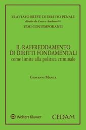 Il raffreddamento di diritti fondamentali come limite alla politica criminale