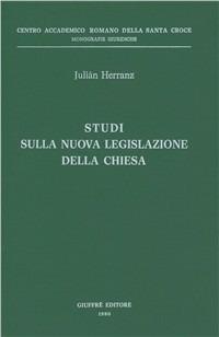Studi sulla nuova legislazione della Chiesa - Julian Herranz - Libro Giuffrè 1990, Ateneo romano Santa Croce. Monog. giurid. | Libraccio.it