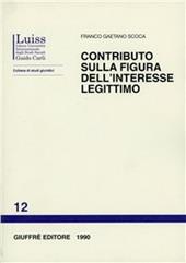 Contributo sulla figura dell'interesse legittimo