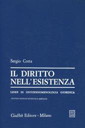 Il diritto nell'esistenza. Linee di ontofenomenologia giuridica