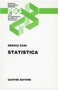 Statistica - Sergio Zani - Libro Giuffrè 1991, Biblioteca di base Giuffrè | Libraccio.it