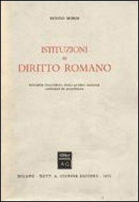 Istituzioni di diritto romano - Biondo Biondi - Libro Giuffrè 1972 | Libraccio.it