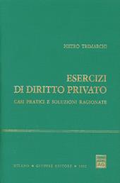 Esercizi di diritto privato. Casi pratici e soluzioni ragionate