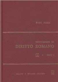 Istituzioni di diritto romano. Vol. 1 - Enzo Nardi - Libro Giuffrè 1986 | Libraccio.it