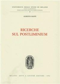 Ricerche sul postliminium - Alberto Maffi - Libro Giuffrè 1992, Univ. Milano-Fac. giur. Ist. dir. rom. | Libraccio.it