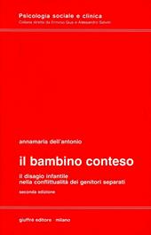 Il bambino conteso. Il disagio infantile nella conflittualità dei genitori separati