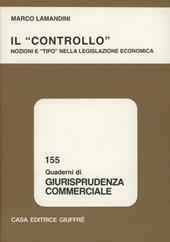Il controllo. Nozioni e «Tipo» nella legislazione economica