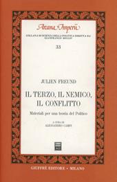 Il terzo, il nemico, il conflitto. Materiali per una teoria del politico