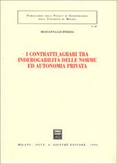 I contratti agrari tra inderogabilità delle norme ed autonomia privata