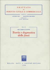 Teoria e dogmatica delle fonti - Riccardo Guastini - Libro Giuffrè 1998, Trattato di diritto civile e commerciale | Libraccio.it
