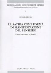 La satira come forma di manifestazione del pensiero. Fondamento e limiti