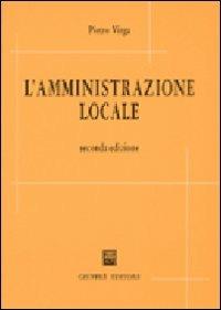 L' amministrazione locale - Pietro Virga - Libro Giuffrè 2003 | Libraccio.it