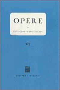 Opere. Vol. 6: Scritti vari. Recensioni. - Giuseppe Capograssi - Libro Giuffrè 1959, Capograssi opere | Libraccio.it
