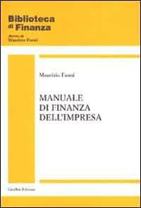 Manuale di finanza dell'impresa - Maurizio Fanni - Libro Giuffrè 2000, Biblioteca di finanza. Studi e ricerche | Libraccio.it