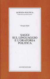 Saggi sul linguaggio e l'oratoria politica