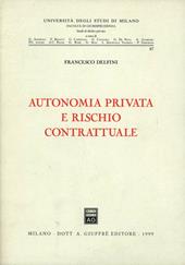 Autonomia privata e rischio contrattuale