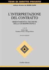 L' interpretazione del contratto. Orientamenti e tecniche della giurisprudenza
