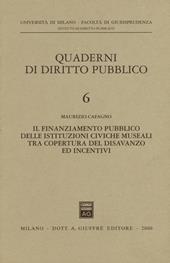 Il finanziamento pubblico delle istituzioni civiche museali tra copertura del disavanzo ed incentivi