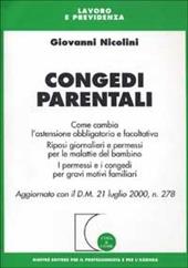 Congedi parentali. Come cambia l'astensione obbligatoria e facoltativa. Riposi giornalieri e permessi per malattie del bambino...