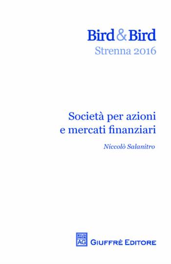 Società per azioni e mercati finanziari - Niccolò Salanitro - Libro Giuffrè 2000 | Libraccio.it