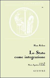 Lo Stato come integrazione - Hans Kelsen - Libro Giuffrè 2001, Civiltà del diritto | Libraccio.it