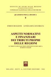 Aspetti normativi e finanziari dei tributi propri delle regioni. Il tributo speciale per il deposito in discarica di rifiuti solidi