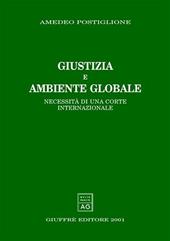 Giustizia e ambiente globale. Necessità di una Corte internazionale