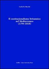 Il costituzionalismo britannico nel Mediterraneo (1794-1818)