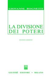 La divisione dei poteri. Saggio di diritto comparato