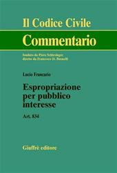 Espropriazione per pubblico interesse. Art. 834