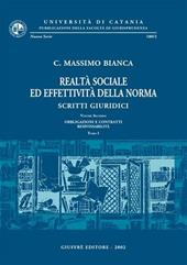 Realtà sociale ed effettività della norma. Scritti giuridici. Vol. 2: Obbligazioni e contratti. Responsabilità