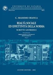 Realtà sociale ed effettività della norma. Scritti giuridici. Vol. 2: Obbligazioni e contratti. Responsabilità.