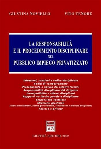 La responsabilità e il procedimento disciplinare nel pubblico impiego privatizzato - Giustina Noviello, Vito Tenore - Libro Giuffrè 2002 | Libraccio.it