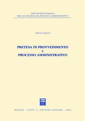 Pretesa di provvedimento e processo amministrativo