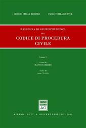 Rassegna di giurisprudenza del Codice di procedura civile. Aggiornamento 1999-2001. Vol. 1\2: Artt. 75-111.
