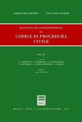 Rassegna di giurisprudenza del Codice di procedura civile. Aggiornamento 1999-2001. Vol. 2\1: Artt. 163-310.