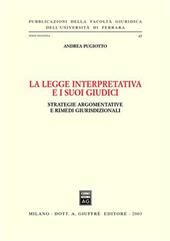 La legge interpretativa e i suoi giudici. Strategie argomentative e rimedi giurisdizionali