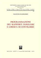 Programmazione dei rapporti familiari e libertà di contrarre