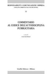 Commentario al codice dell'autodisciplina pubblicitaria