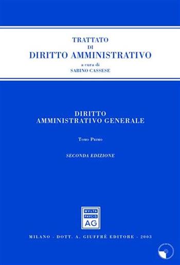 Diritto amministrativo generale  - Libro Giuffrè 2003 | Libraccio.it