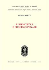 Riservatezza e processo penale