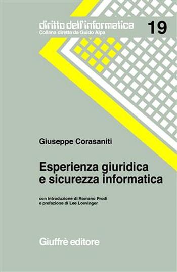 Esperienza giuridica e sicurezza informatica - Giuseppe Corasaniti - Libro Giuffrè 2003, Diritto dell'informatica | Libraccio.it
