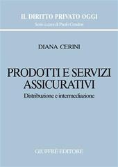 Prodotti e servizi assicurativi. Distribuzione e intermediazione