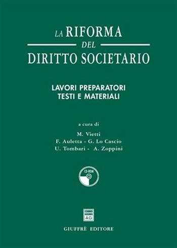 La riforma del diritto societario. Lavori preparatori. Testi e materiali. Con CD-ROM  - Libro Giuffrè 2006 | Libraccio.it