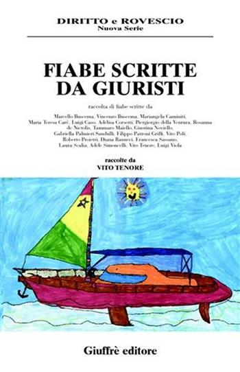 Fiabe scritte da giuristi  - Libro Giuffrè 2003, Diritto e rovescio. Nuova serie | Libraccio.it