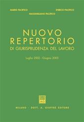 Nuovo repertorio di giurisprudenza del lavoro (luglio 2002-giugno 2003)