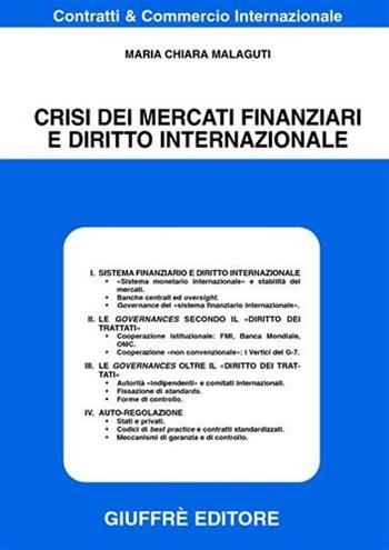 Crisi dei mercati finanziari e diritto internazionale - Maria Chiara Malaguti - Libro Giuffrè 2003, Contratti e commercio internazionale | Libraccio.it